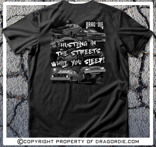 Hustling In The Streets T-Shirt