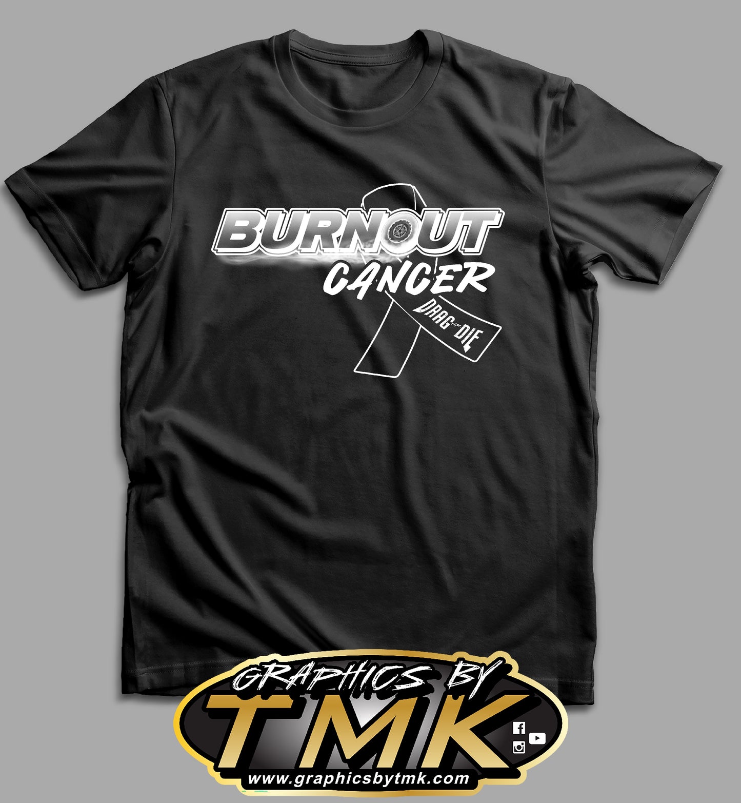 Drag Or Die Burnout Cancer T Shirt