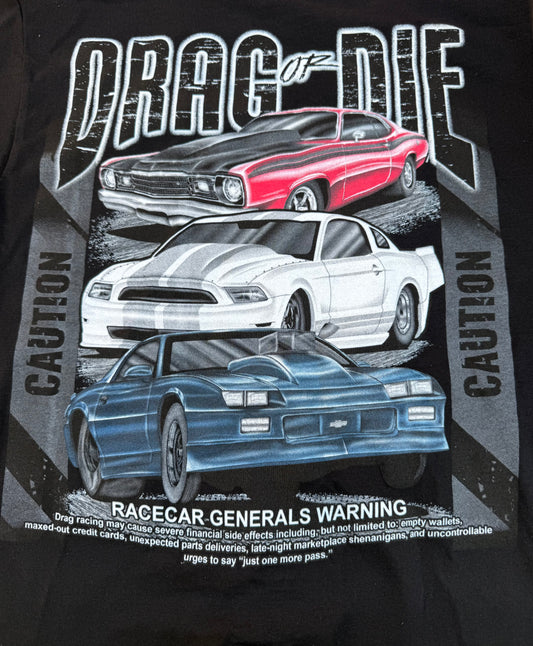 Drag Or Die Racers General Warning T-Shirt