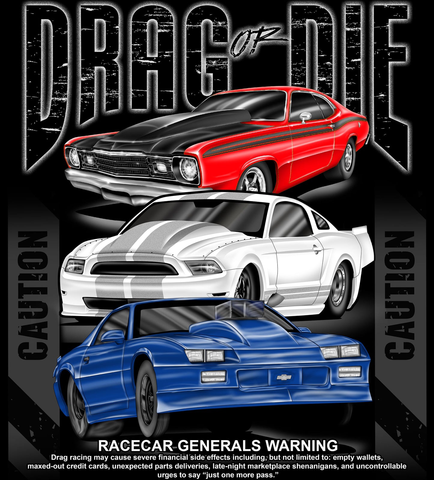 Drag Or Die Racers General Warning T-Shirt